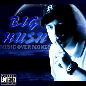 Big Hush Music Over Money