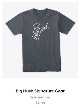 Big Hush T Shirt